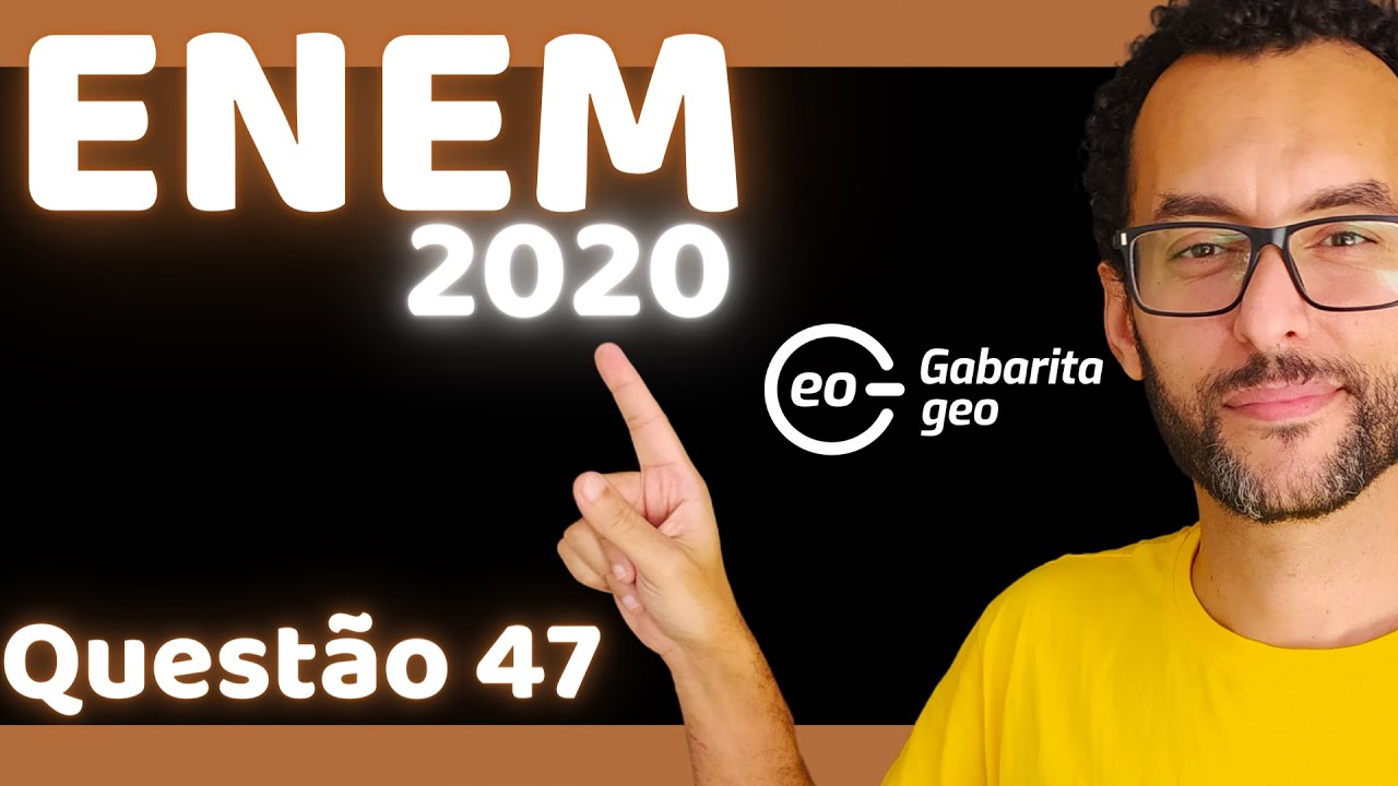✅ QUESTÃO 47 (PROVA AZUL) CIÊNCIAS HUMANAS | ENEM 2020: AGRICULTURA NO BRASIL |