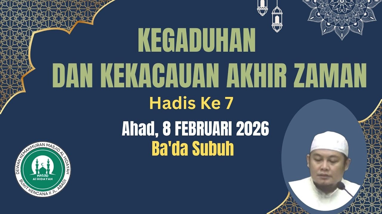 Kegaduhan Dan Kekacauan Akhir Zaman ( Hadis Ke 7 ), Ustadz Muhammad Yahya, Lc
