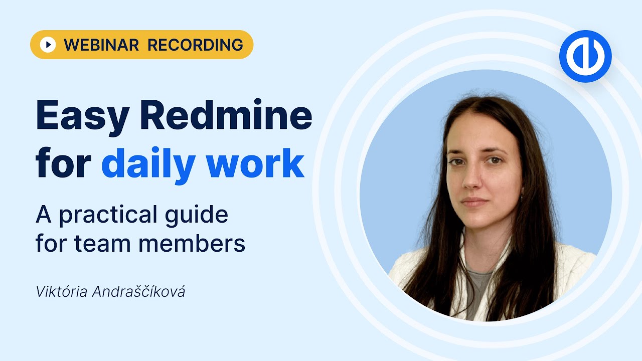 Easy Redmine for daily work: A practical guide for team members