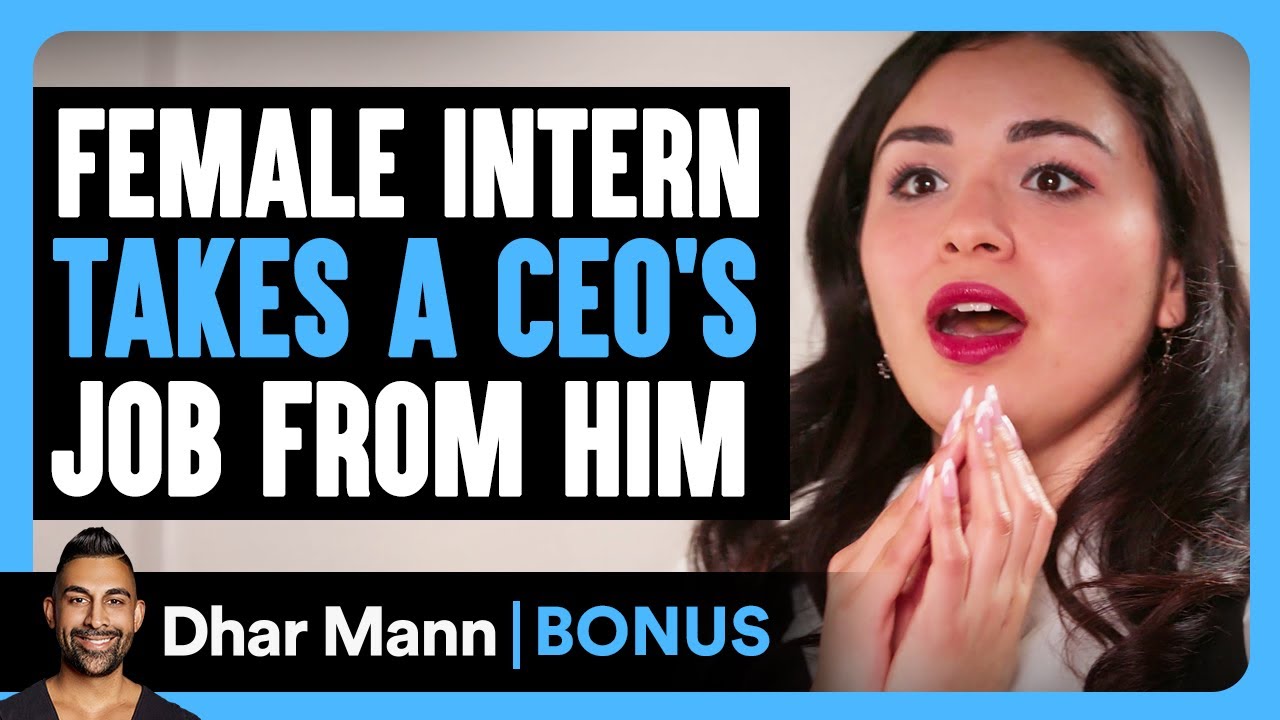 FEMALE INTERN Takes A CEO's JOB From Him | Dhar Mann Bonus!