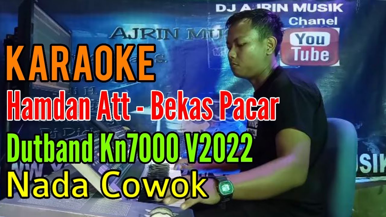 Bekas Pacar | Dutband Kn7000 [Karaoke] Hamdan Att - Nada Pria