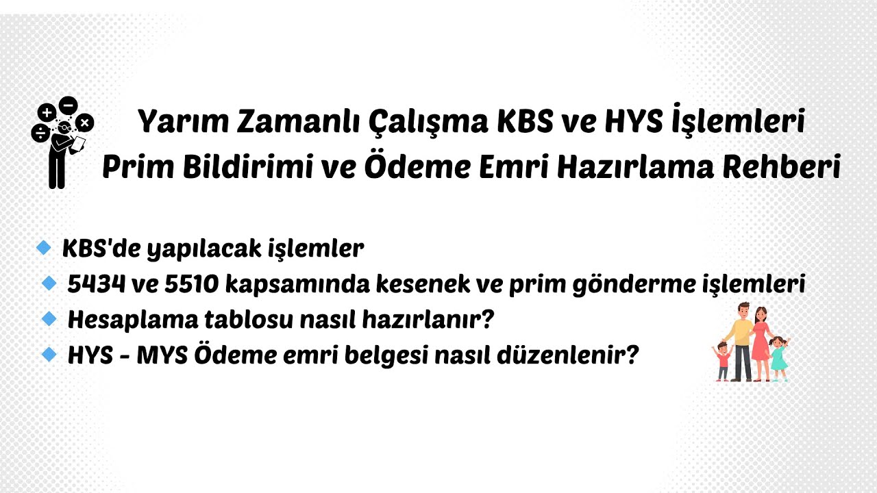 Yarım Zamanlı Çalışma KBS ve HYS İşlemleri | Prim Bildirimi ve Ödeme Emri Hazırlama Rehberi