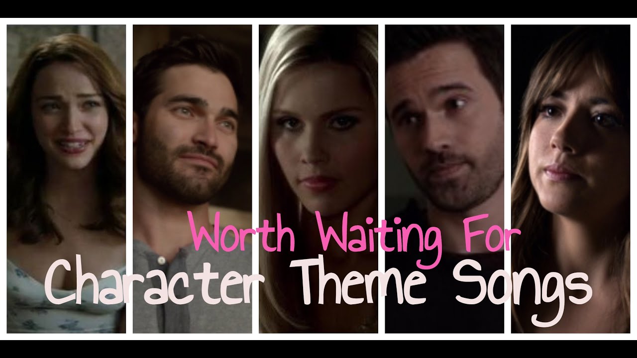Worth Waiting For| Character Themes Songs