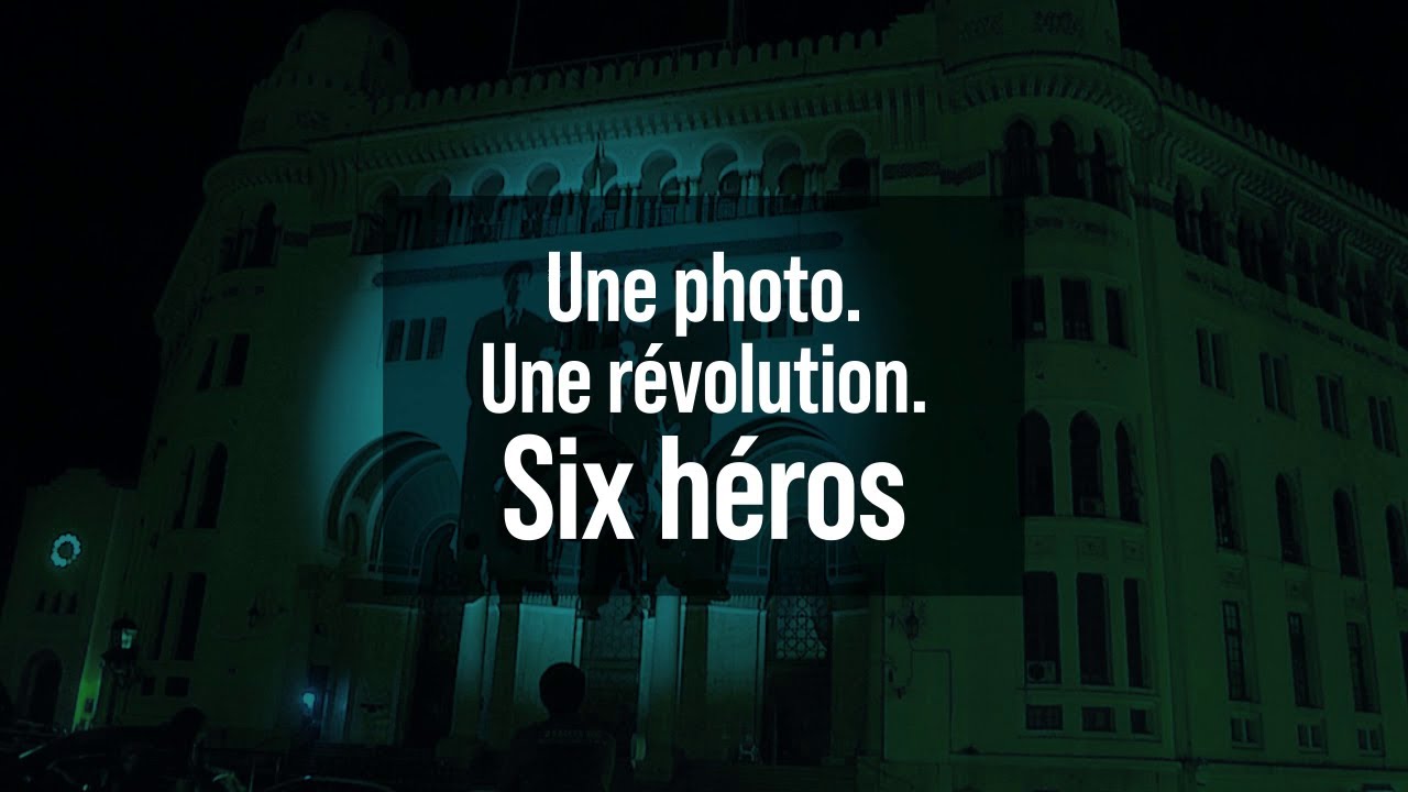 Une photo. Une révolution. Six héros
