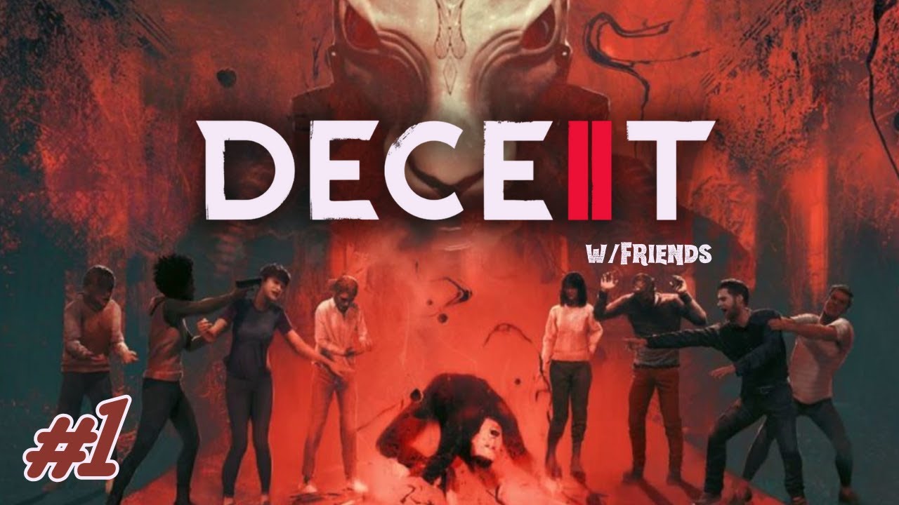 Deceit II w/Friends
