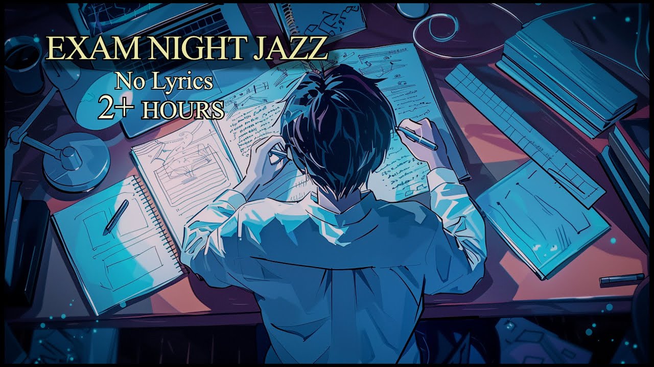 Exam Night Jazz | No Lyrics | Late Night Study Focus