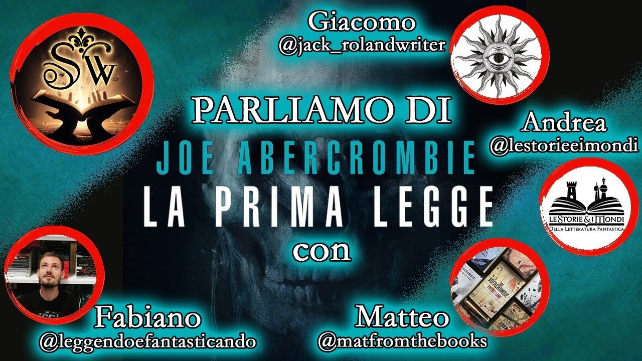 La Prima Legge - Joe Abercrombie ★ Discussione con ospiti