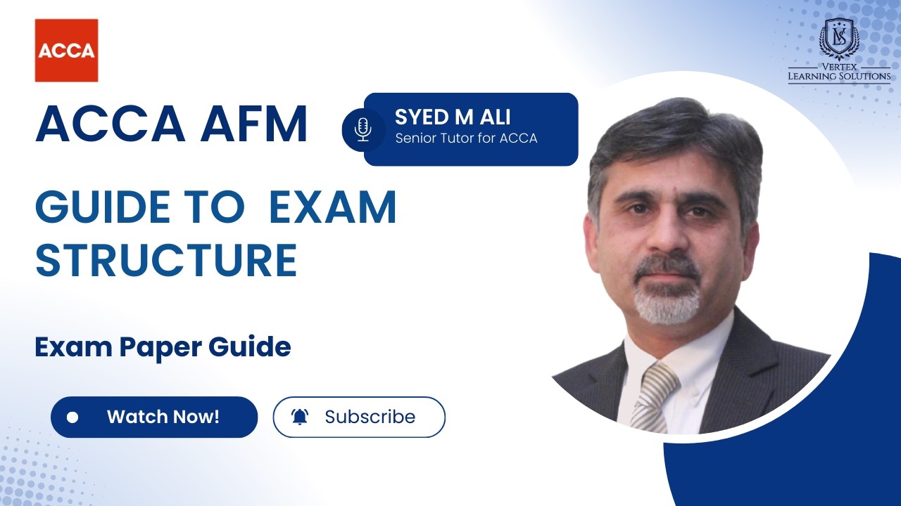 Объяснение структуры экзамена AFM | Руководство ACCA Advanced Financial Management (AFM)