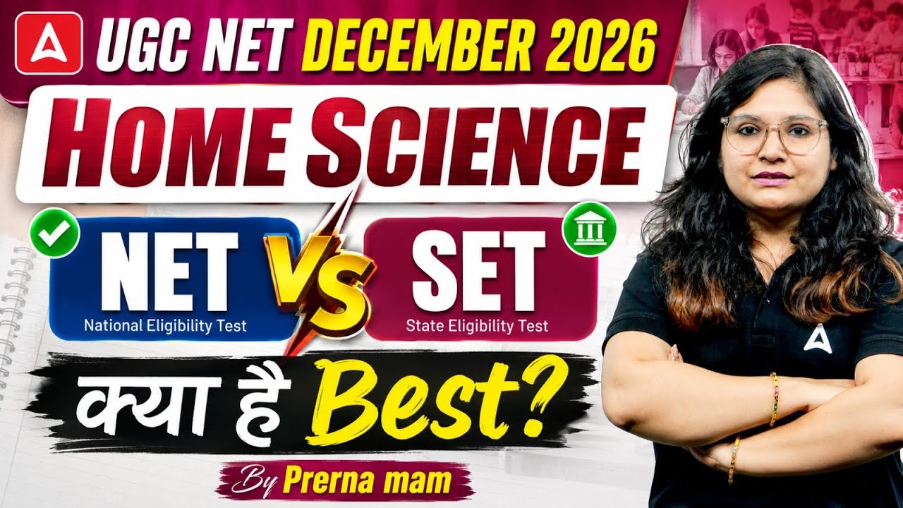 UGC NET Dec 2026 Home Science | NET vs SET Exam | SET or NET Which is Better? | By Prerna Mam