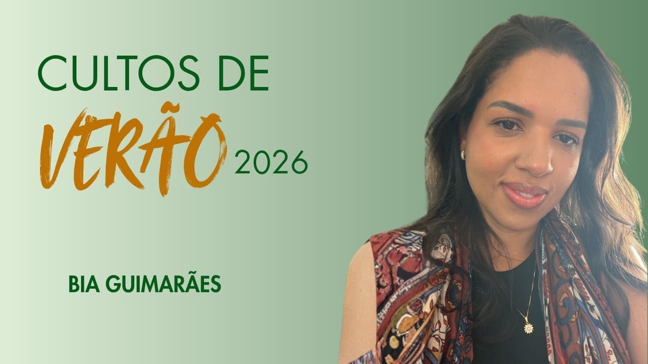 CULTO DE  VERÃO 2026 - BIA GUIMARÃES
