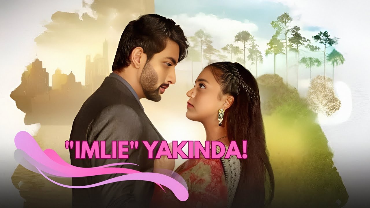 ✨ IMLIE – Aşk, Fedakârlık ve Mücadele Dolu Hikâye | Kanal 7’de Yakında! ✨