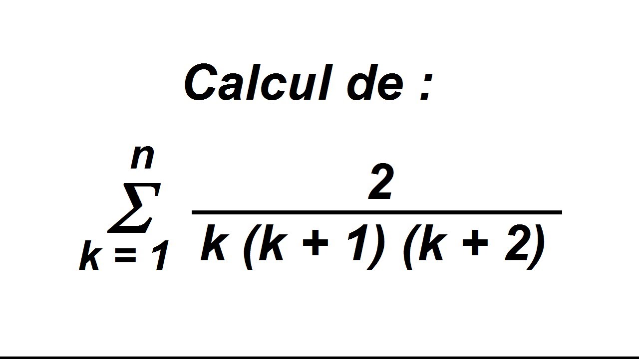 Calcul d'une somme par télescopage - somme télescopique