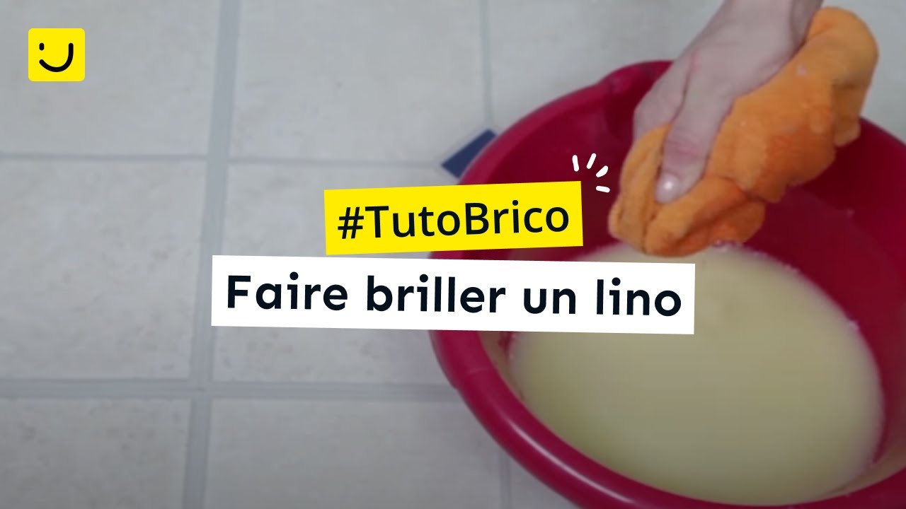 Faire briller un lino