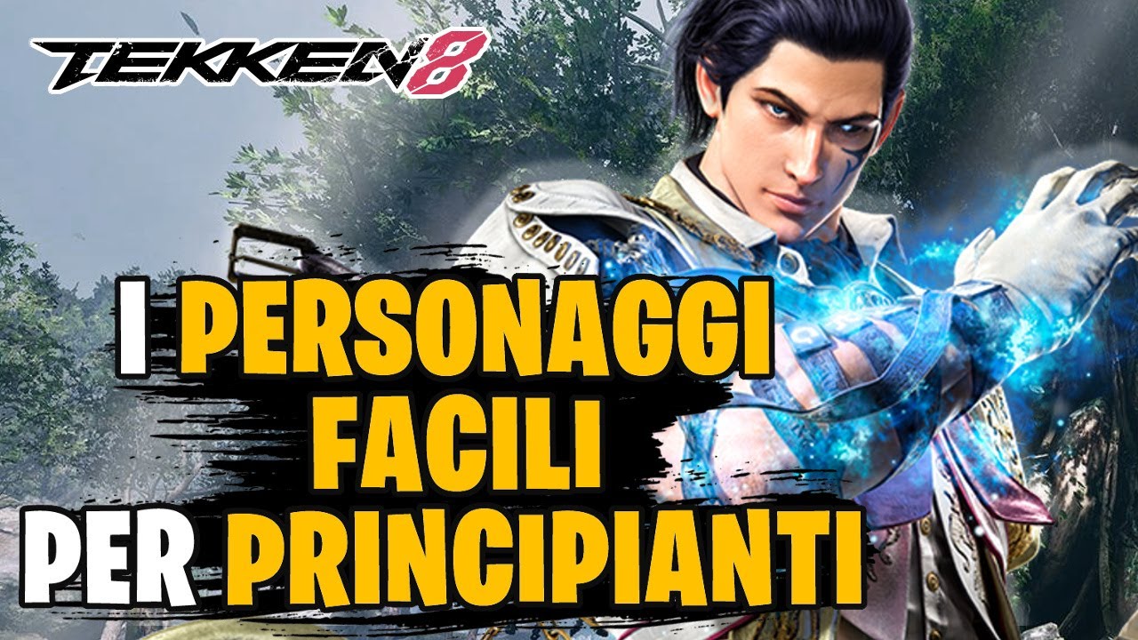 I PERSONAGGI FACILI PER PRINCIPIANTI DA IMPARARE SU TEKKEN 8! TUTORIAL IN ITALIANO