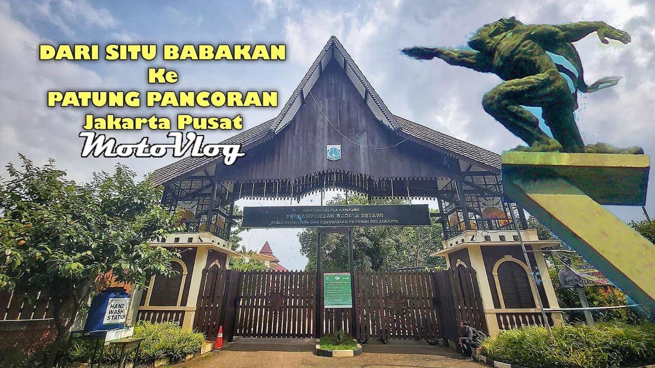 DARI SITU BABAKAN KE PATUNG PANCORAN Jakarta Selatan ( MotoVlog )