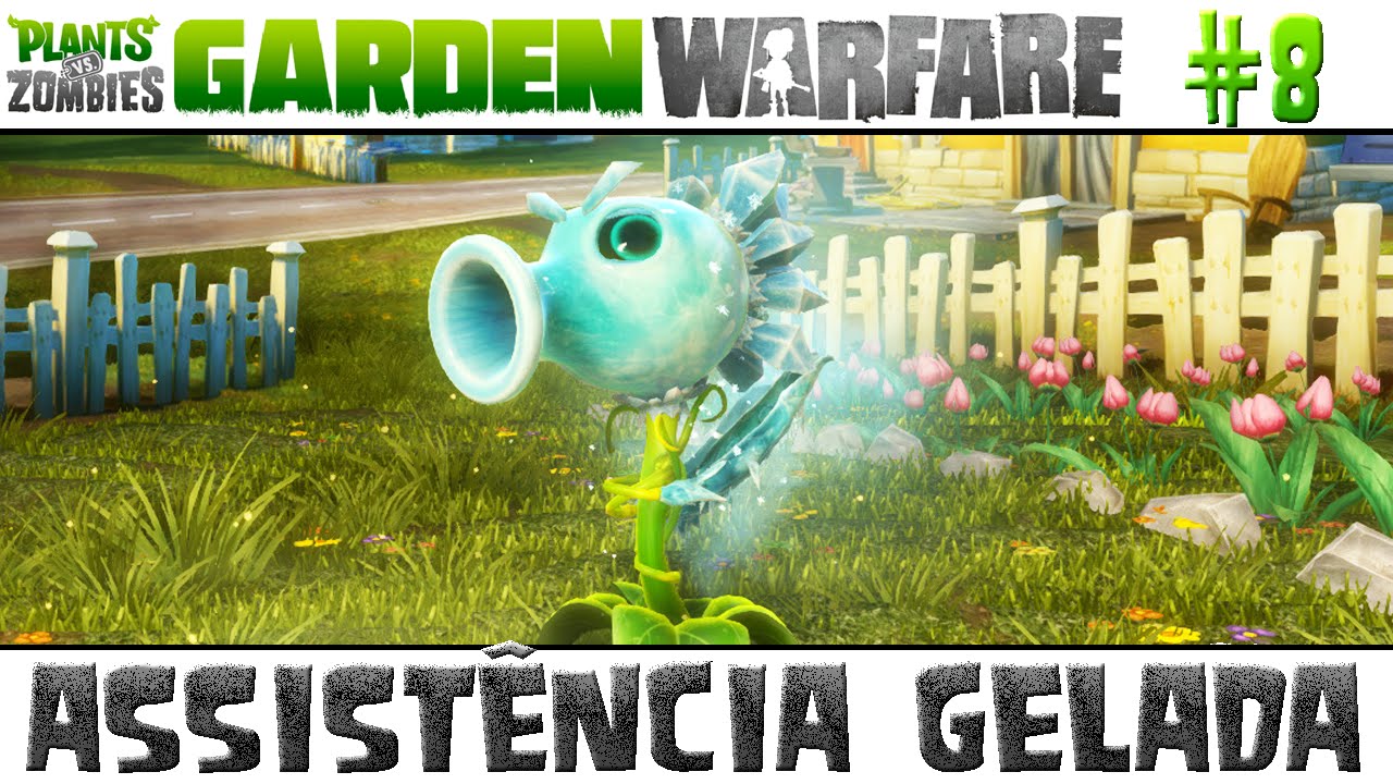 Plants vs. Zombies Garden Warfare #8 - Assistência Gelada