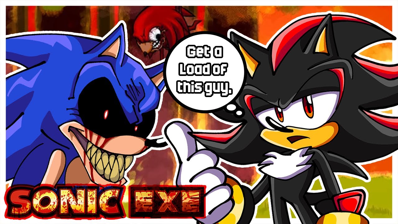Shadow PLAYS Sonic.exe!!