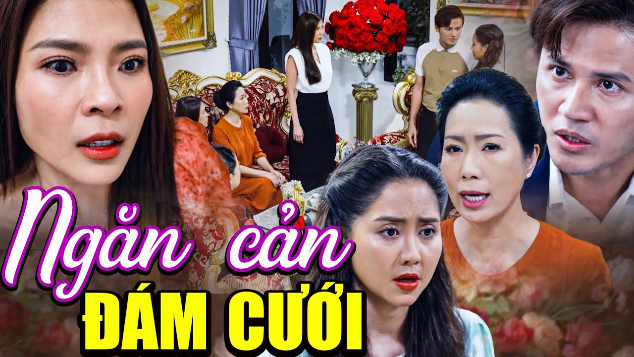 Tiểu Tam ÂM MƯU Ngăn Cản ĐÁM CƯỚI Của Người Mình Yêu | Phim Việt Nam Hay Nhất 2025 | Phim Hay THVL