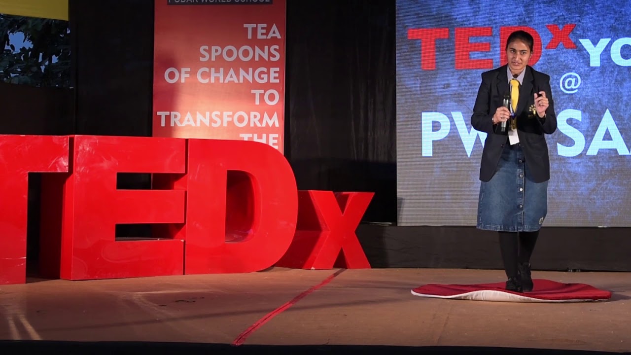 TEASPOONS OF CHANGE TO TRANSFORM THE WORLD | shweta Dhiman | TEDxYouth@PWSSama