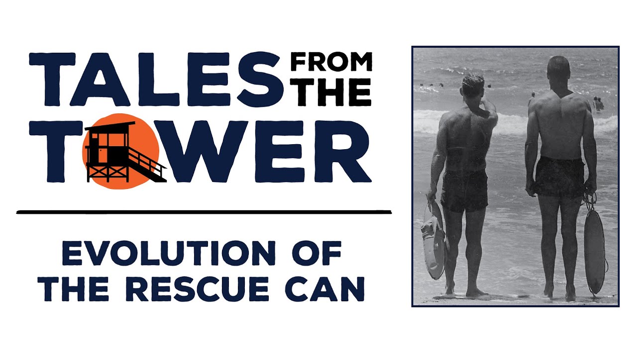 Tales from the Tower - Evolution of the Rescue Can