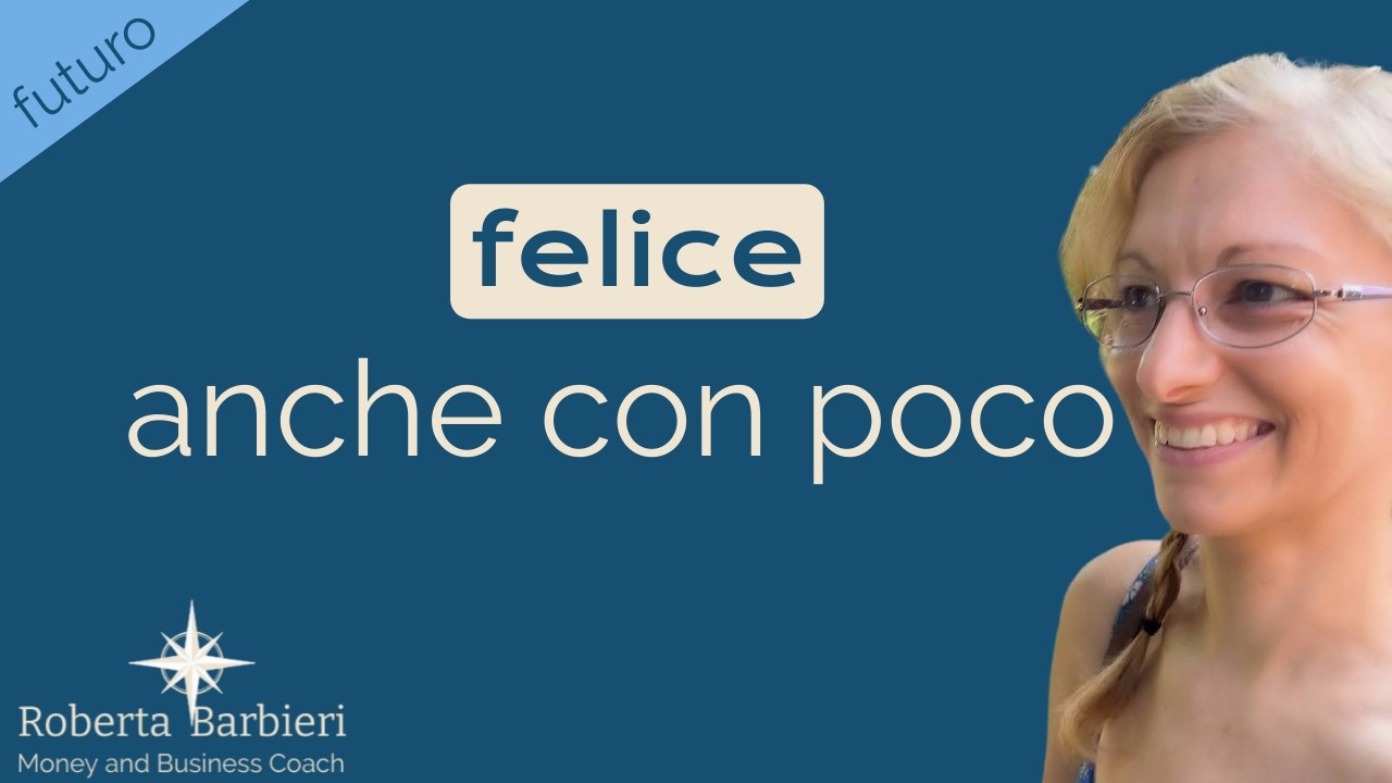 Come Vivere Bene con Poco ed Essere Felici