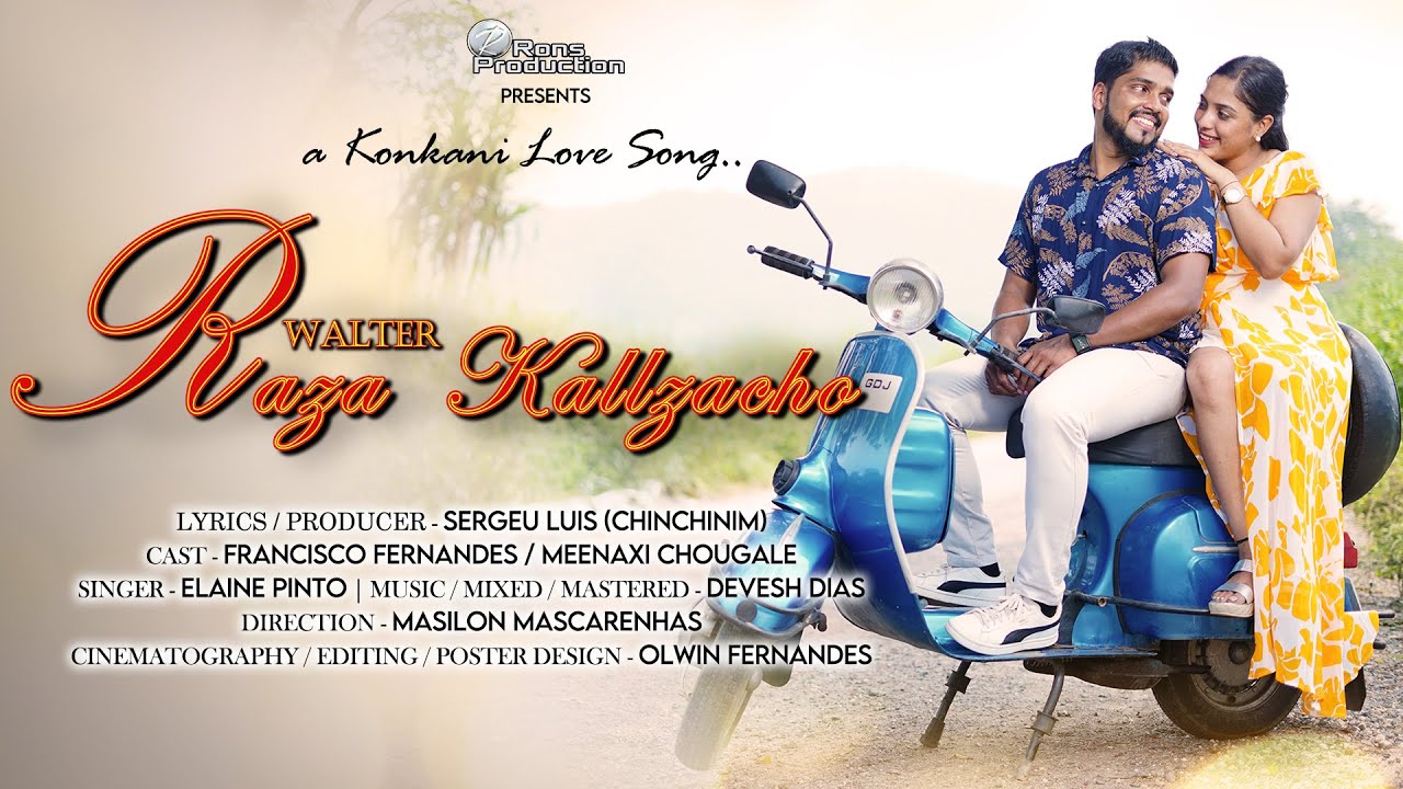 Walter Raza Kallzacho (New Konkani Love 💞Song🎵) by SERGEU LUIS