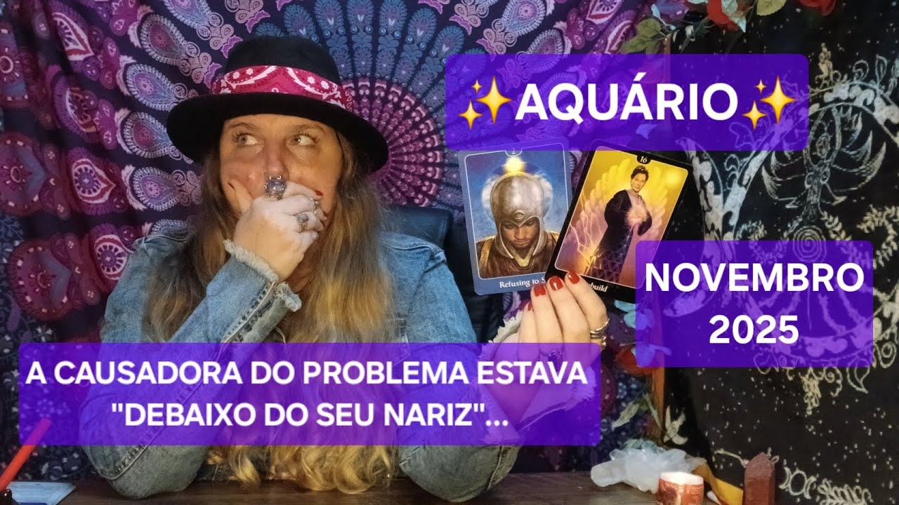 ✨️AQUÁRIO✨️NOV/25☆ LIBERTAÇÃO⛓️‍💥 TRABALHAVA PRA TE CEGAR E NÃO SEGUIR O QUE É PRA SER SEU DESTINO‼️