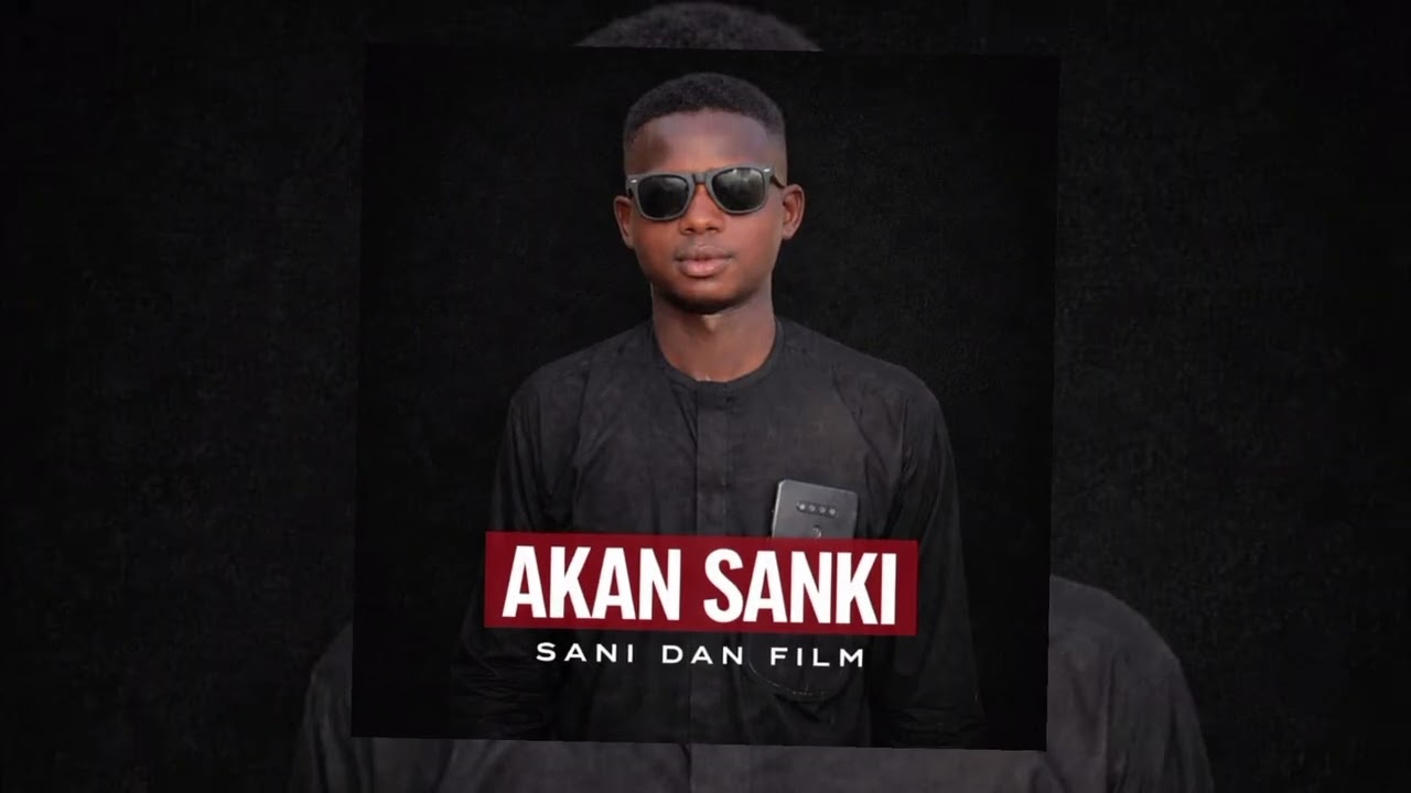 Akan sanki by sani dan film