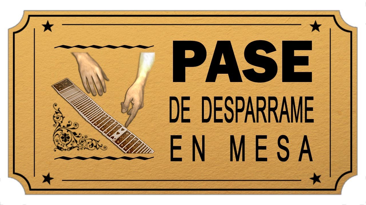 Pases con cartas revelado - Pase de Desparrame en Mesa