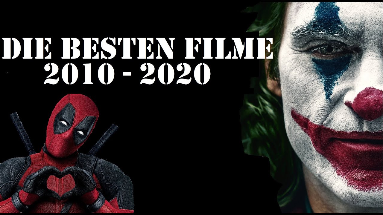 Die Besten Filme 2010 bis 2020