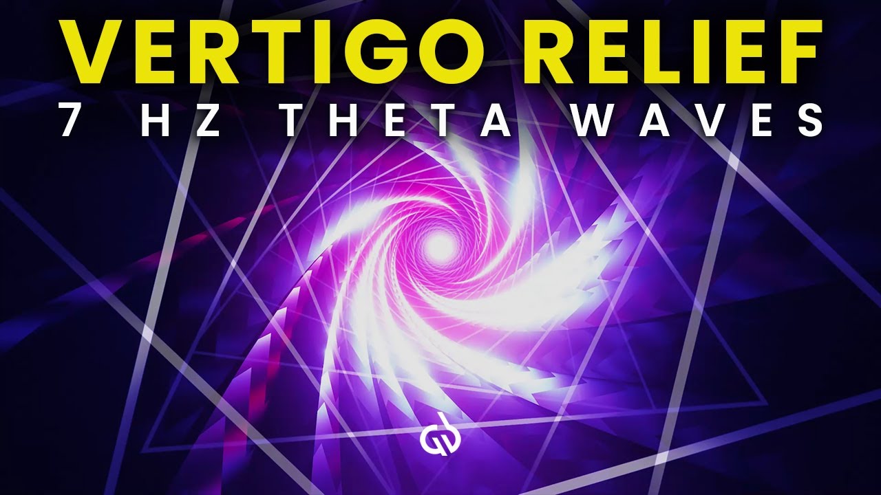 Binaural Beats for Vertigo Relief: 7 Hz Theta Waves to Stop Dizziness Fast