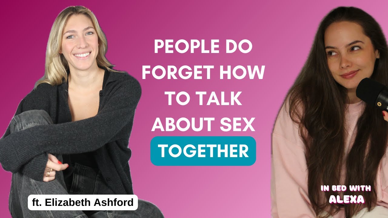S6 E7: Sex Communication: If You’re Not Talking, You’re Guessing (ft. Elizabeth Ashford)