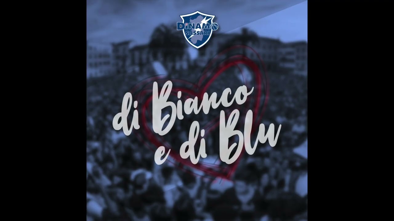 BAZ - Inno della Dinamo Sassari, di Bianco e di Blu