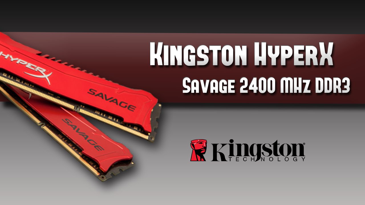 Test des Kingston HyperX Savage 16Go DDR3 2400 MHz