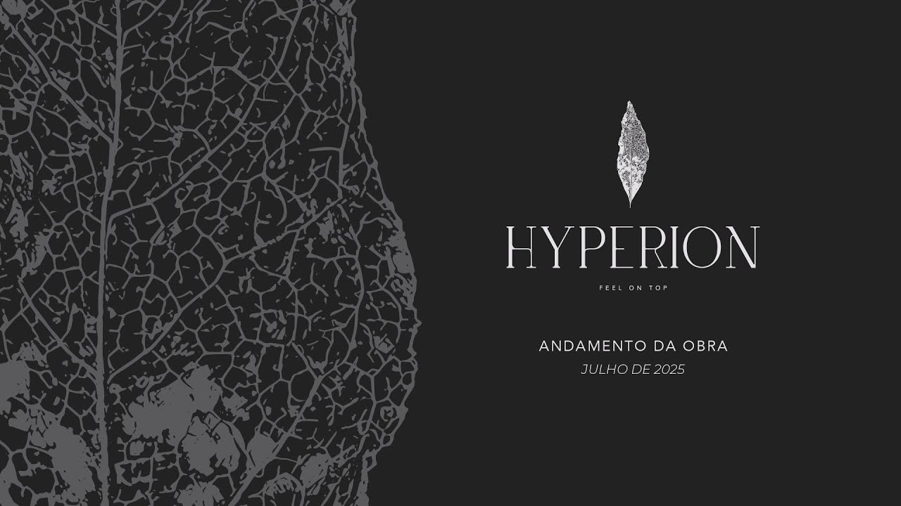 Andamento da Obra - Hyperion Residences - Julho 2025