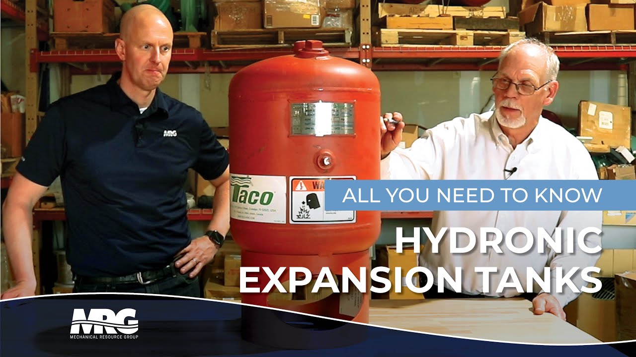 Hydronic Expansion Tanks | Mechanical Pros - Hydronic Heating Systems Explained