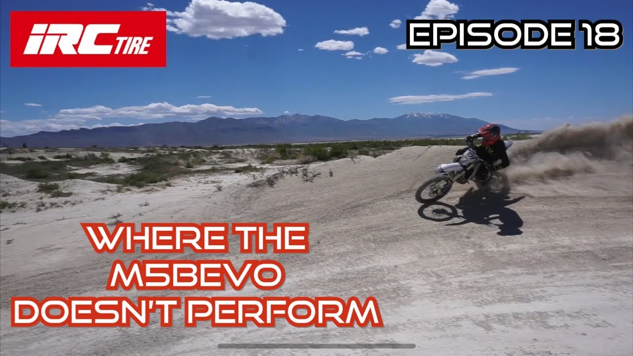 Ep.18 M5BEVO, The Terrain You Shouldn't Use the Tire in.