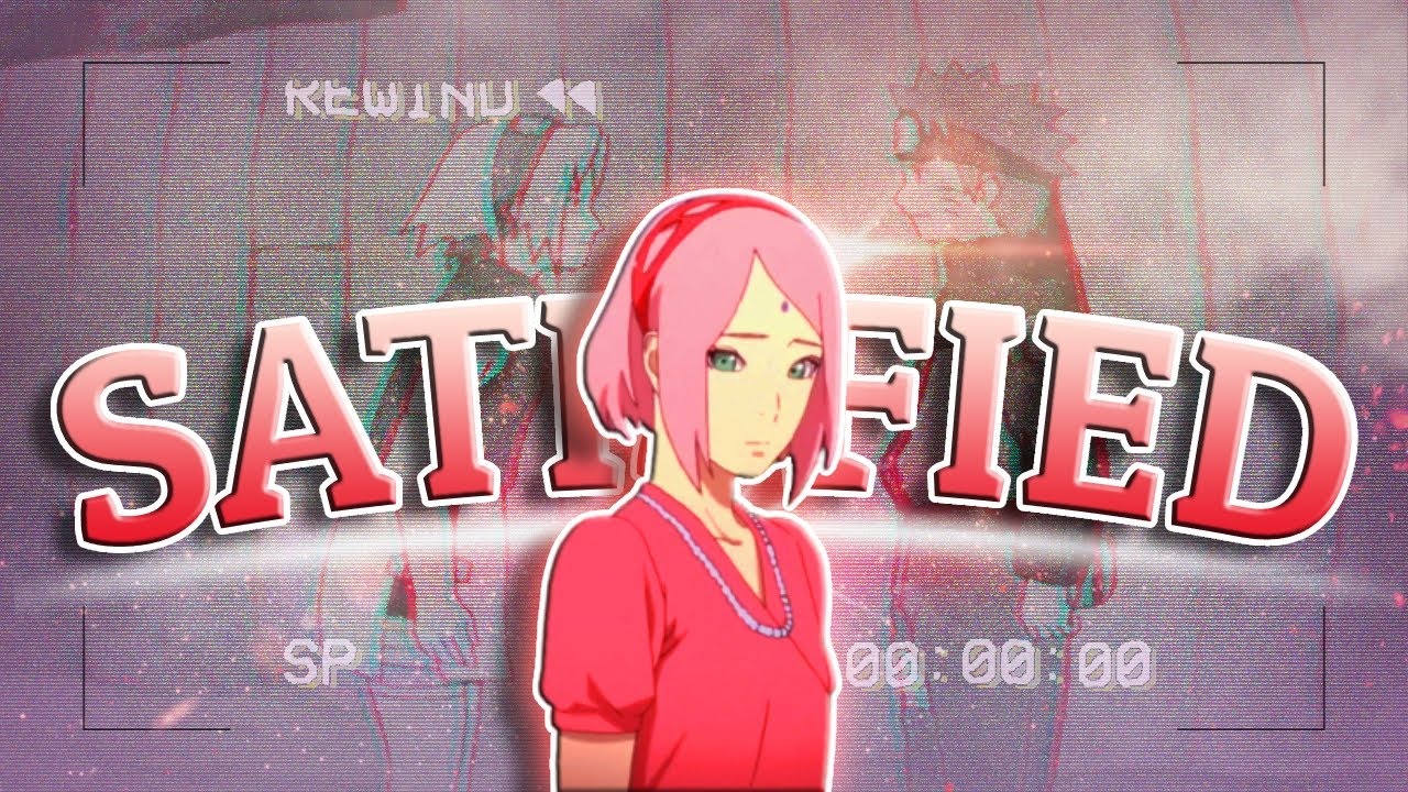 Sakura, Naruto, and Hinata「AMV」~ Satisfied