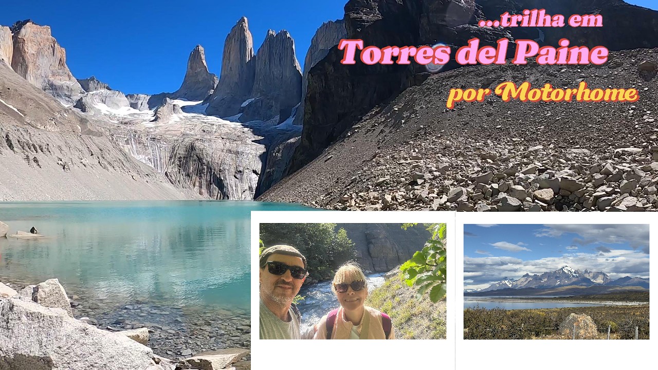 Trilhas em: Torres del Paine - Chile
