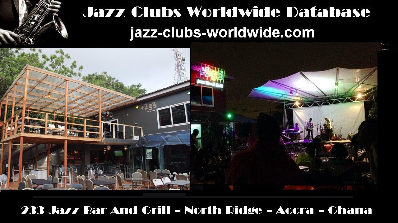 233 Jazz Bar And Grill, North Ridge, Accra, Ghana