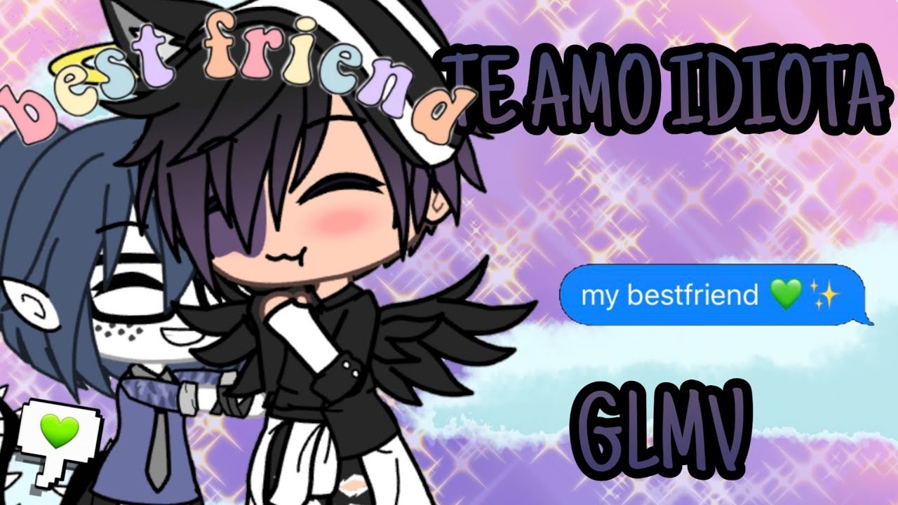 TE AMO IDIOTA (Te amo piranha versão melhor amigo) Gacha Life ft. Kauã Chan