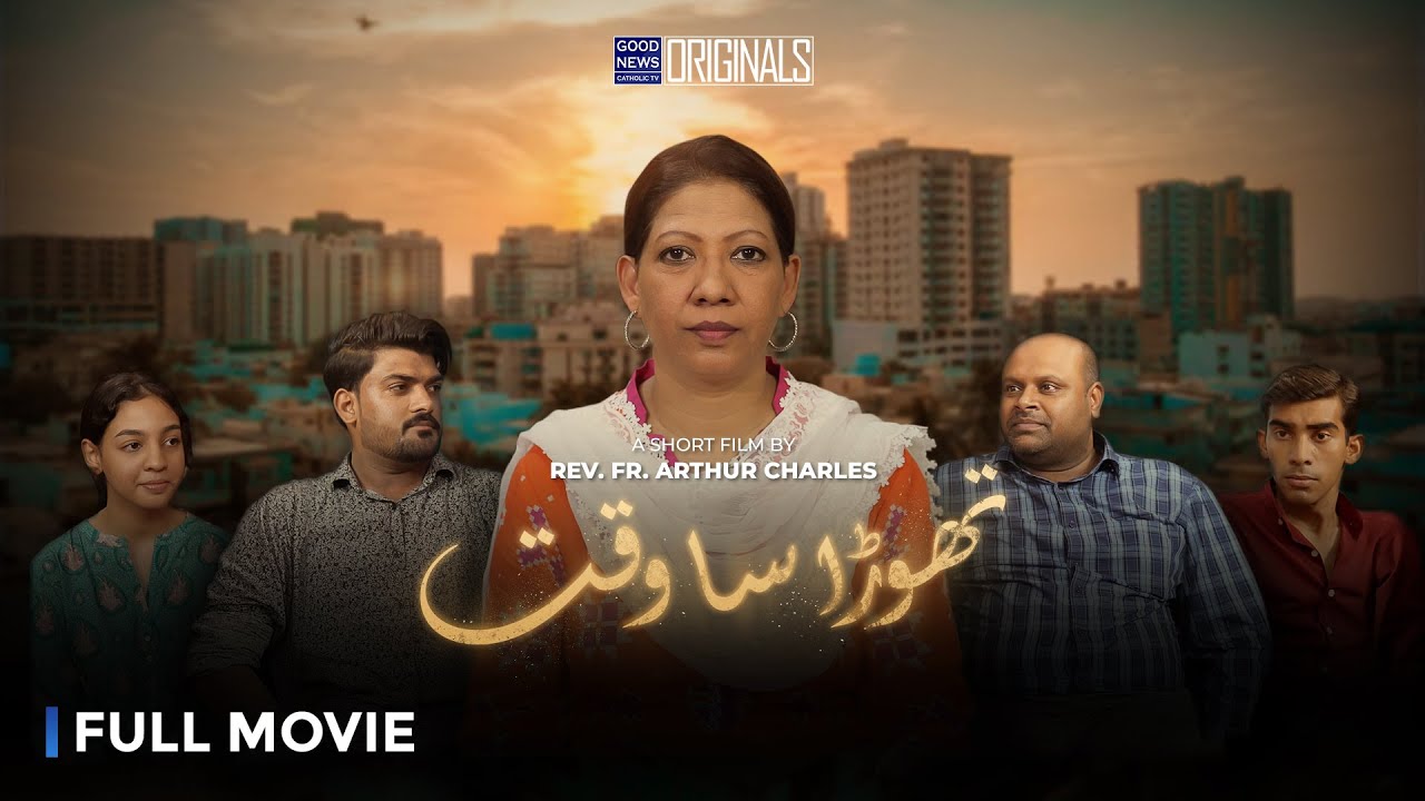 Thora sa Waqt | Short Film by Rev. Fr. Arthur Charles