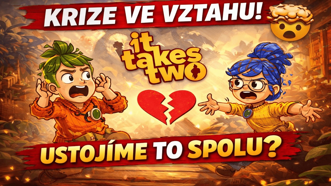 It Takes Two CZ 🔥 Tohle náš vztah buď zachrání… nebo zničí 😂 | Český stream | CZ Gaming Couple PART1
