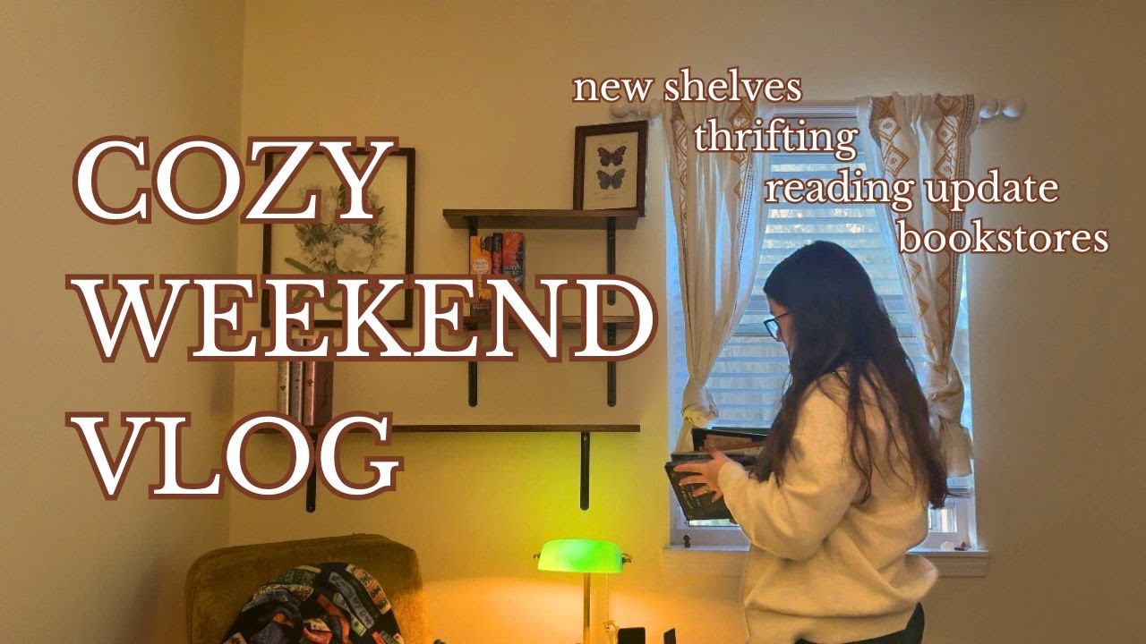 Cozy Weekend Vlog | Reading Update,  New Bookshelves, Bookstore Visit & Thrifting ☕