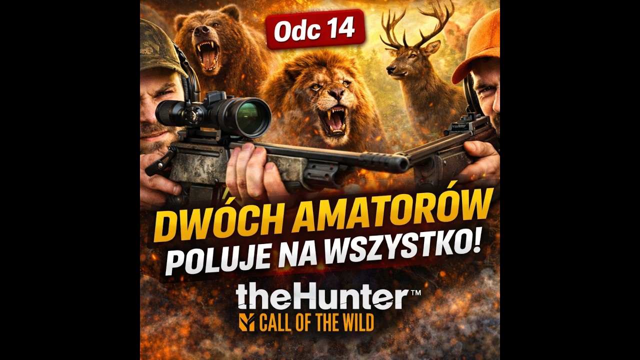 ODC. 14 –  Część  #1 .Dwóch amatorów poluje na wszystko | theHunter: Call of the Wild