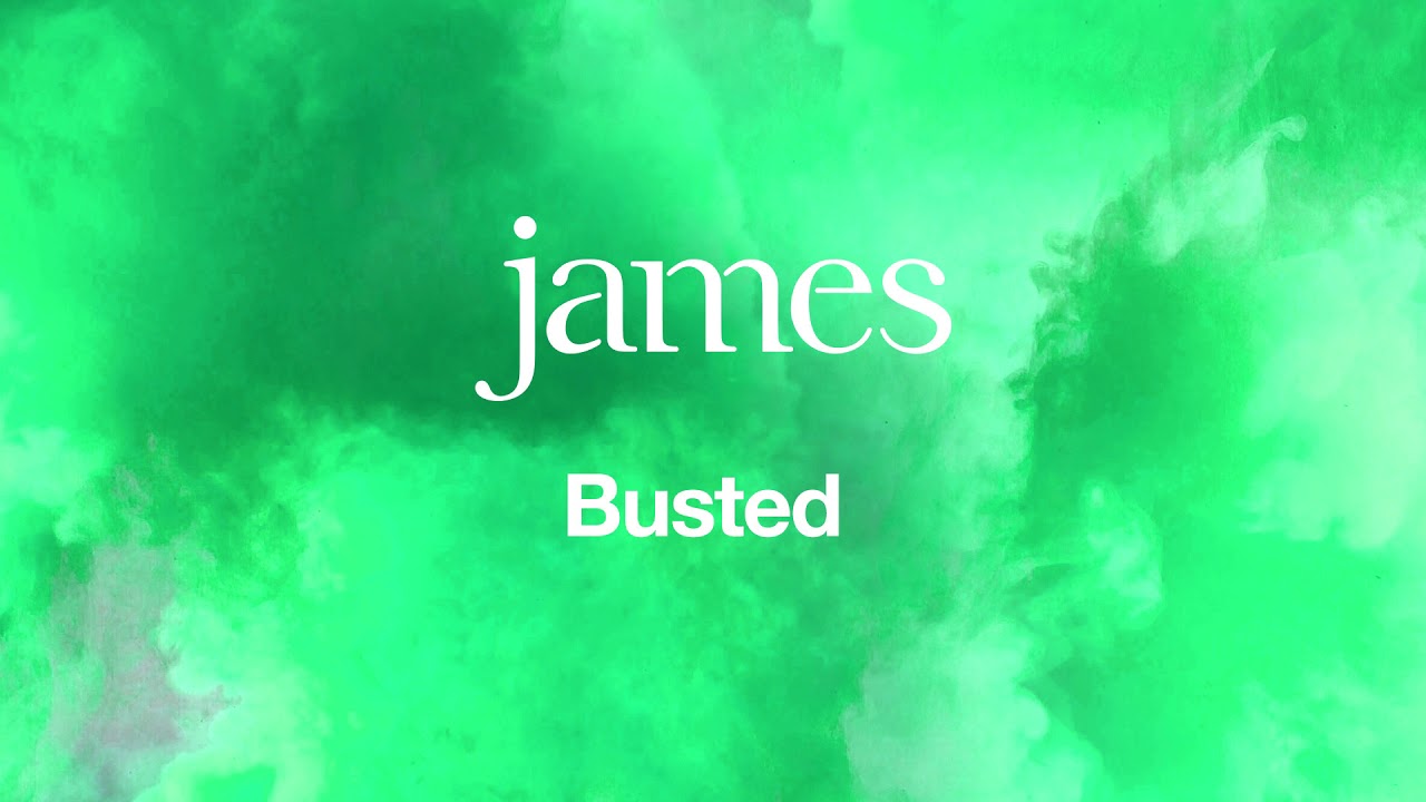 JAMES – Busted (Official Audio)