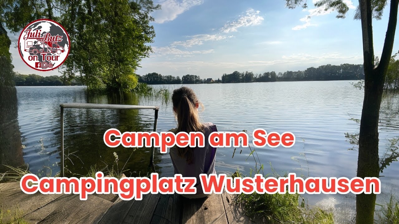 Camping am See,Campingplatz Wusterhausen/Dosse #camper #brandenburg #camping #familytime