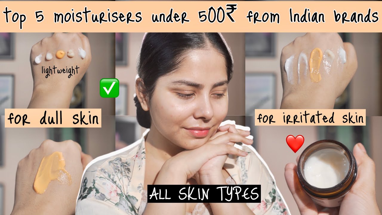 ✨Top 5 Face Moisturisers Under 500₹ Available in India✨All Skin Types ✅ Indian Skincare Brands