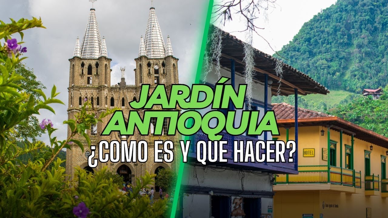 El pueblito mas bonito de Antioquia: JARDÍN | ¿Qué hacer en Jardín Antioquia?
