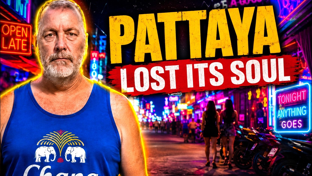 PATTAYA: From Adult Disneyland to Tourist Trap